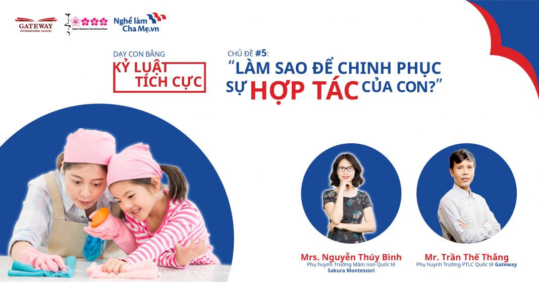 #5 Seminar Dạy con bằng Kỷ luật Tích cực “Làm sao để chinh phục sự hợp tác của con?”