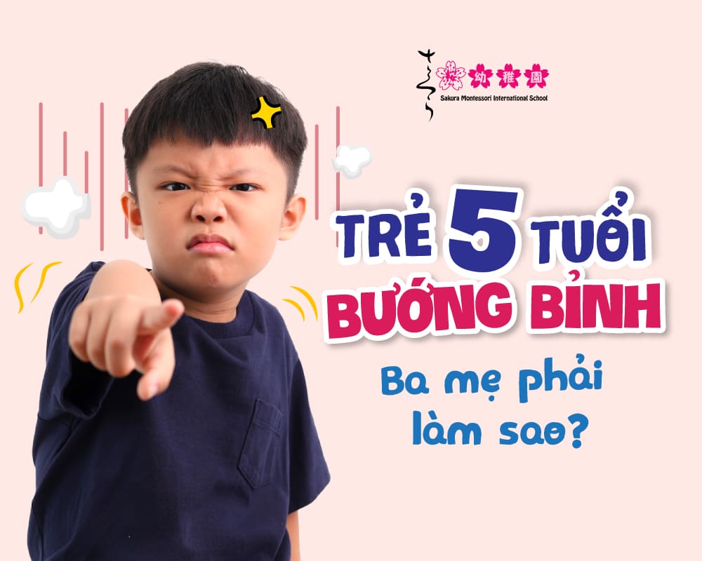 Cách dạy trẻ 5 tuổi bướng bỉnh