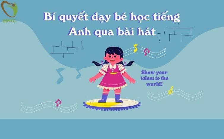 Dạy bé học tiếng Anh theo chủ đề thông qua bài hát