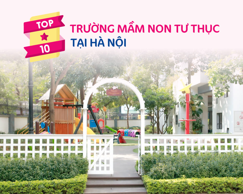 Top 10 trường mầm non tư thục