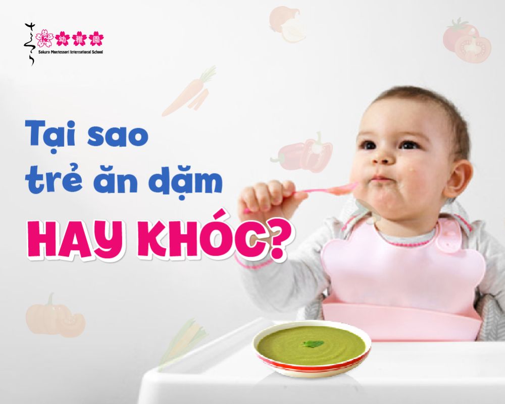 tại sao trẻ ăn dặm hay khóc