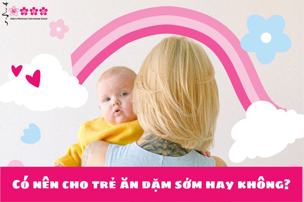 có nên cho trẻ ăn dặm sớm