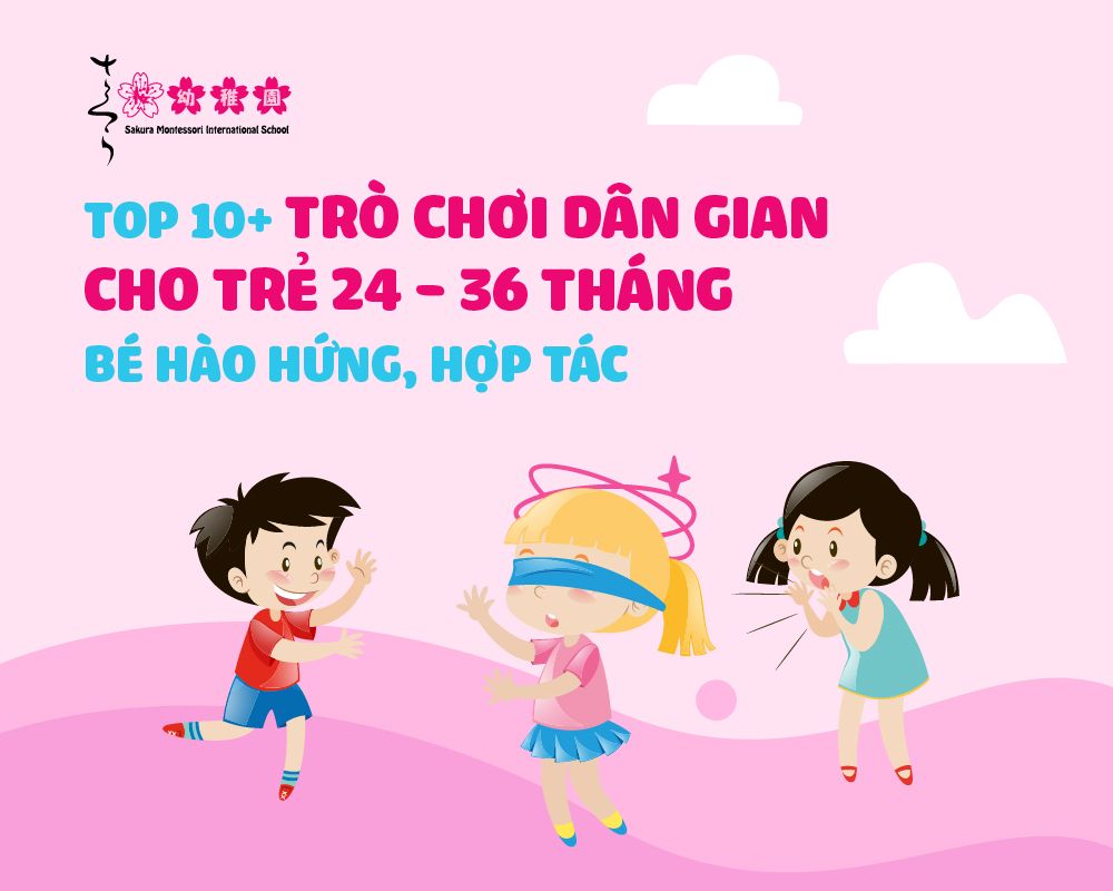 trò chơi dân gian cho trẻ 24 36 tháng