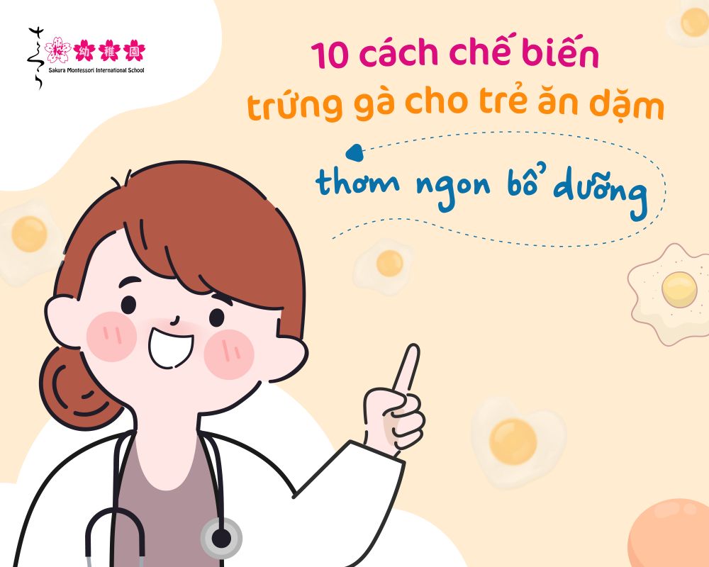 10 cách chế biến trứng cho bé ăn dặm mẹ đừng bỏ lỡ10 cách chế biến trứng cho bé ăn dặm mẹ đừng bỏ lỡ
