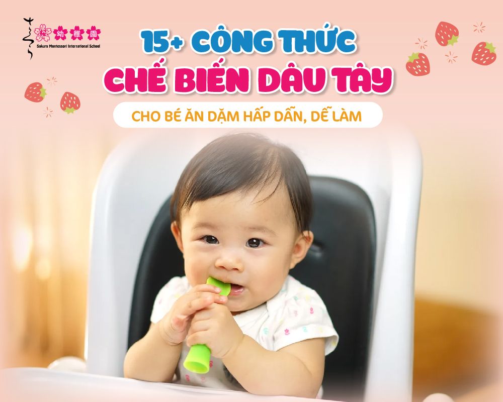 15+ công thức chế biến dâu tây cho bé ăn dặm hấp dẫn, dễ làm.