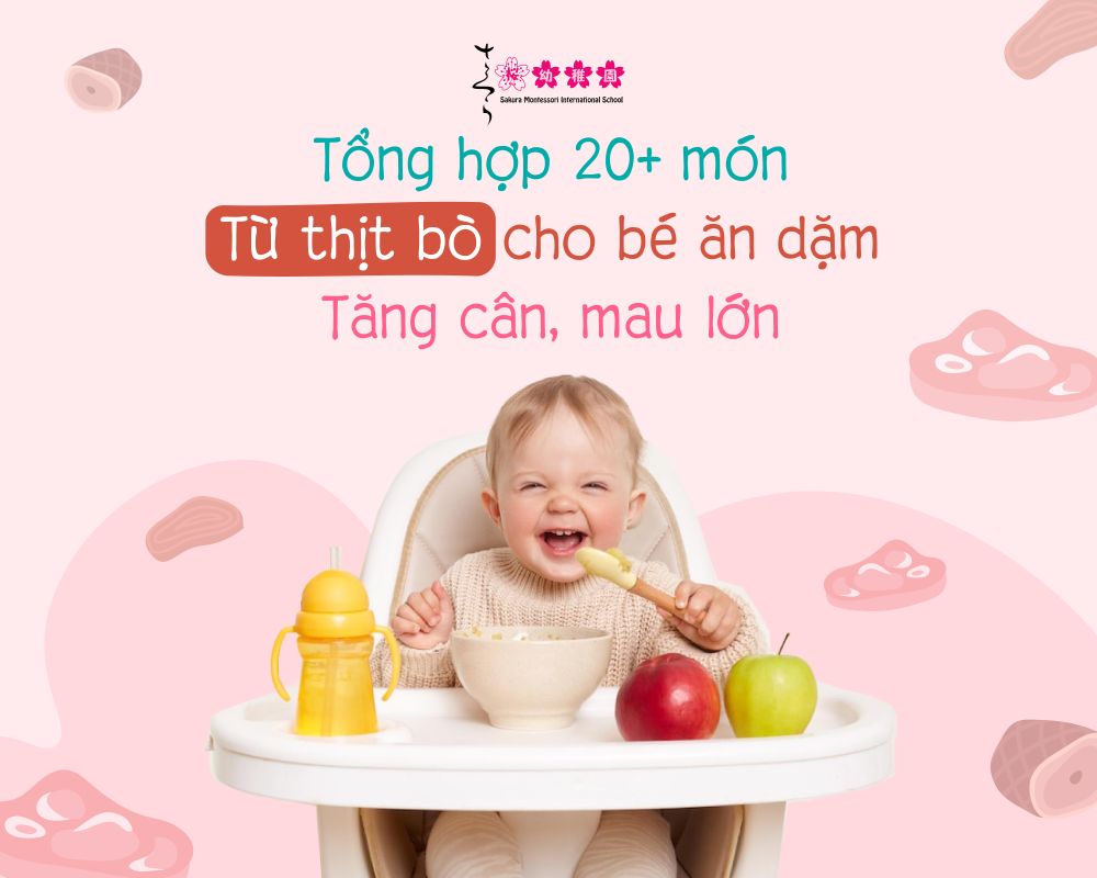 Tổng hợp 20 món từ thịt bò cho bé ăn dặm tăng cân, mau lớn