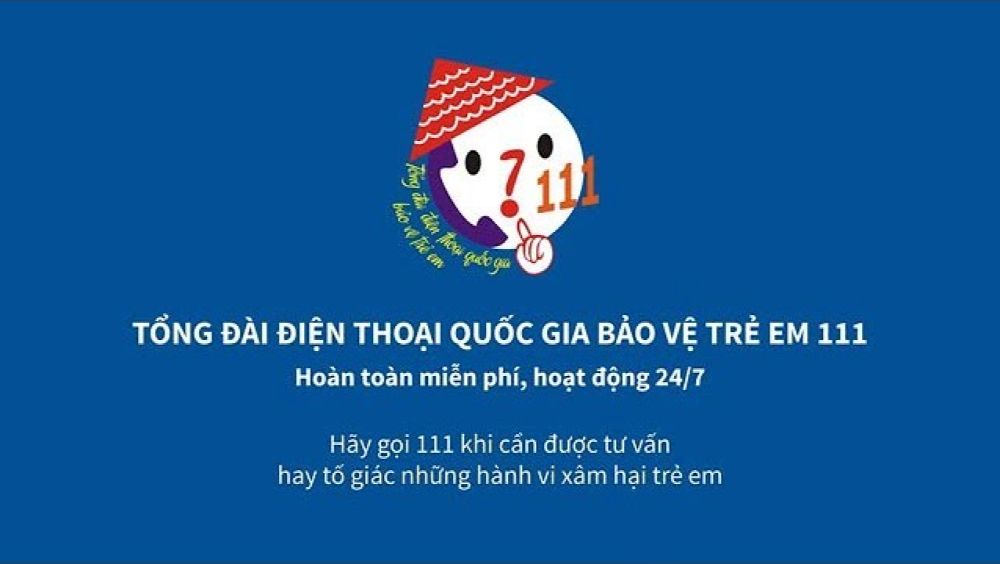 Tổng đài Quốc gia Bảo vệ Trẻ em 111 luôn sẵn sàng hỗ trợ