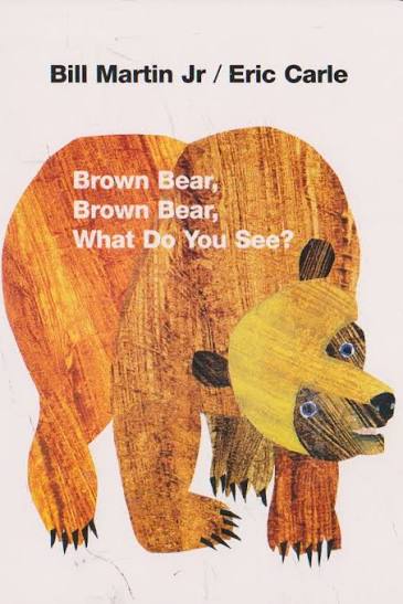 Brown Bear, Brown Bear, What Do You See
