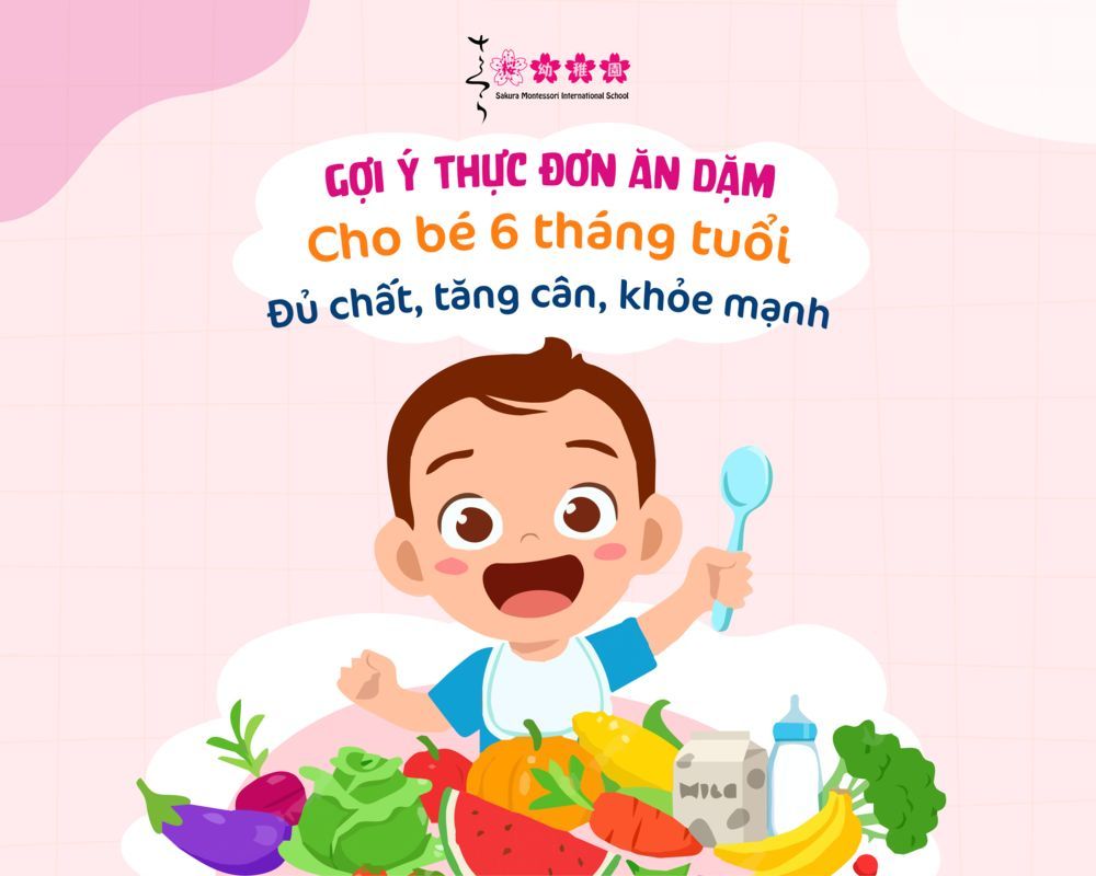 Thực đơn ăn dặm cân bằng là tốt nhất cho trẻ 6 tháng