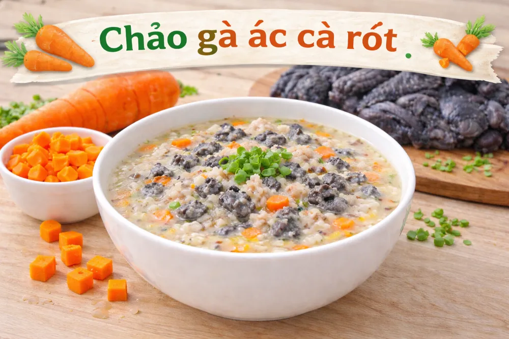 Cháo gà ác cà rốt